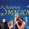 VARIETEE MAGICA SHOW