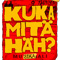 KUKA MIT&Auml; H&Auml;H? - MUSIKAALI