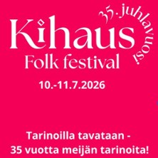 Kihaus Folk 2026 Juhlalippu 10.-11.7.26