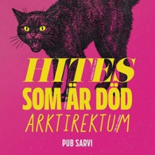 Hites, Som &auml;r D&ouml;d, Arktirektum K-18