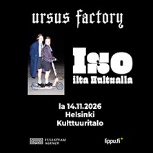 Ursus Factory - Iso ilta Kultsalla