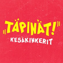 T&auml;pin&auml;t - Kes&auml;kinkerit