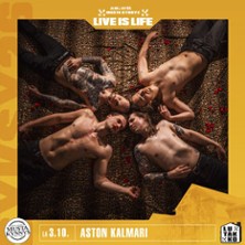 Live is Life: ASTON KALMARI
