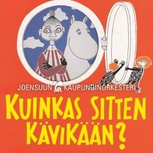 Joensuun kaupunginorkesteri: Kuinkas sitten k&auml;vik&auml;&auml;n?