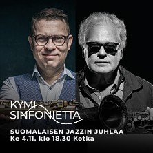 KYMI SINFONIETTA: SUOMALAISEN JAZZIN JUHLAA, KOTKA
