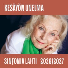Sinfonia Lahti: KES&Auml;Y&Ouml;N UNELMA
