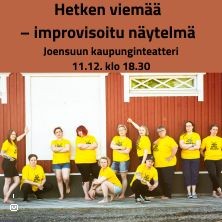 Hetken viem&auml;&auml; -improvisoitu n&auml;ytelm&auml;