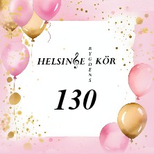 Helsingebygdens k&ouml;rs 130-&aring;rskonsert
