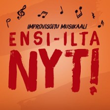 Ensi-ilta nyt! Improvisoitu musikaali
