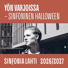 Sinfonia Lahti: Y&Ouml;N VARJOISSA - SINFONINEN HALLOWEEN