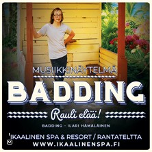 Badding - Rauli el&auml;&auml;! -musiikkin&auml;ytelm&auml;