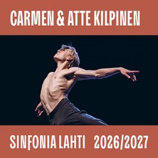 Sinfonia Lahti: CARMEN & ATTE KILPINEN