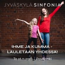 Jyv&auml;skyl&auml; Sinfonia: Ihme ja kumma - lauletaan yhdess&auml;!