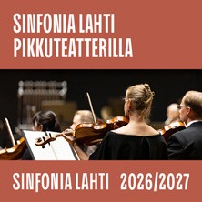 SINFONIA LAHTI PIKKUTEATTERILLA