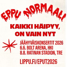Eppu Normaali: Kaikki h&auml;ipyy, on vain nyt -j&auml;&auml;hyv&auml;iskeikat: Stadion- / areenakonsertit