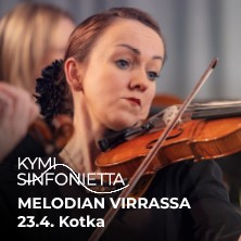 KYMI SINFONIETTA: MELODIAN VIRRASSA -KAMARIKONSERTTI