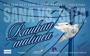 Itsenäisyyspäivän rauhan matinea - Sana vastaan Sota