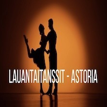 Lauantaitanssit - Astoria