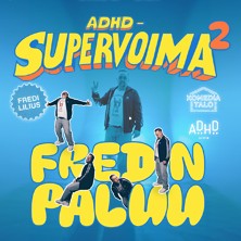 Fredi Lilius: ADHD - SUPERVOIMA II: FREDIN PALUU K18