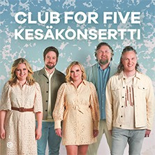 CLUB FOR FIVE - KES&Auml;KONSERTTI