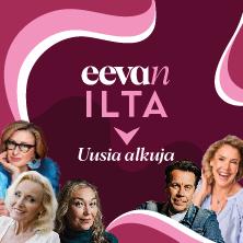 Eevan ilta: Uusia alkuja