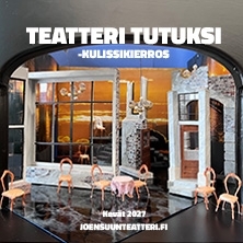 Teatteri tutuksi &ndash;kulissikierros
